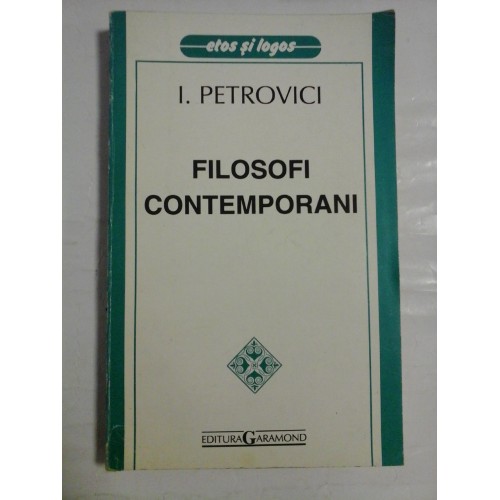 FILOSOFI CONTEMPORANI - Ion PETROVICI FILOSOFI CONTEMPORANI - Ion PETROVICI